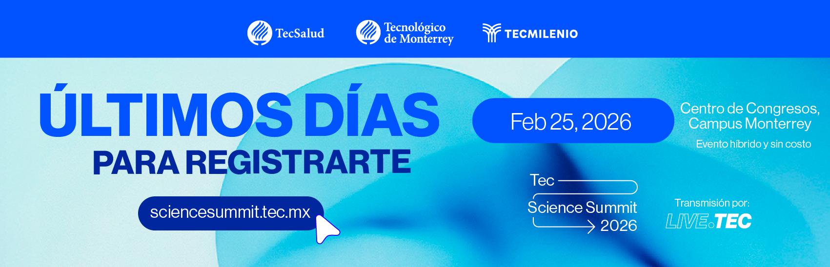 ÚLTIMOS DÍAS Tec Science Summit esp